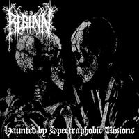 Haunted By Spectraphobic Visions by Reginn