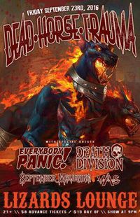 Dead Horse Trauma, Death Division, Everybody Panic!, September Mourning, Vas Odium @ Lizard Lounge