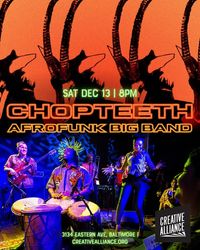 Chopteeth at Creative Alliance