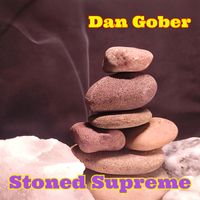 Stoned Supreme by DAN GOBER