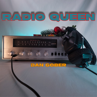 Radio Queen by DAN GOBER