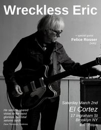 Wreckless Eric / Felice Rosser (solo)