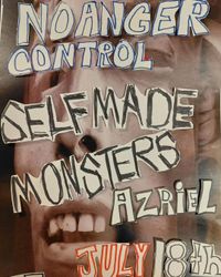 No Anger Control / Self Made Monsters / Azriel