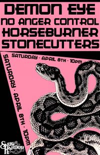 Demon Eye / No Anger Control / Horseburner / Stonecutters