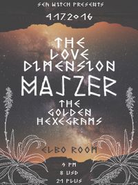 Sea Witch Presents:  The Love Dimension, Maszer, The Golden Hexegrams