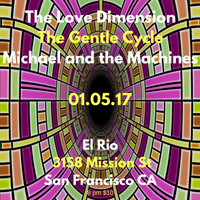 The Love Dimension, The Gentle Cycle, Michael and the Machines