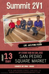 Summit 2V1 at San Pedro Square Market