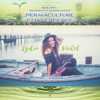 Lydia Violet At The Building Resilient Communities Permaculture Convergence