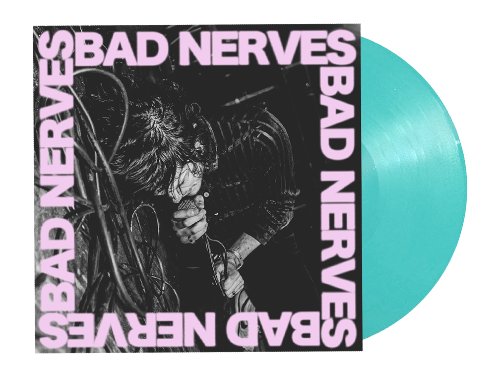 BAD NERVES - LIMITED TURQUOISE 12" VINYL