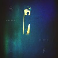 Blue by Anthony Spirito 