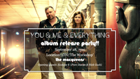 You & Me & Everything Album Release Party!