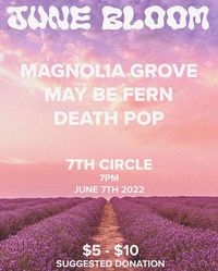 Coastless Creatives Presents: Magnolia Grove at 7th Circle