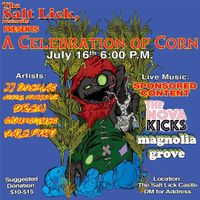 Salt Lick Records Presents: The Celebration of Corn featuring Magnolia Grove + More