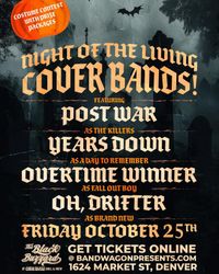 Night Of The Living Cover Bands - Featuring Years Down and Oh, Drifter