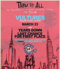 Years Down Returns To Vultures w/ Thru It All