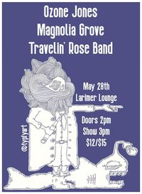 Magnolia Grove - Daytime Show at Larimer Lounge
