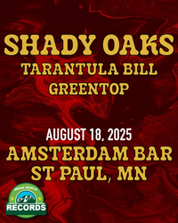 Tarantula Bill + Shady Oaks at Amsterdam Bar