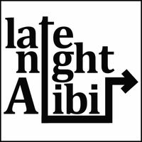 NOTE NEW Date! Late Night Alibi at The Point on Main St