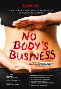 No Body’s Business an event benefitting Kentucky Health Justice Network