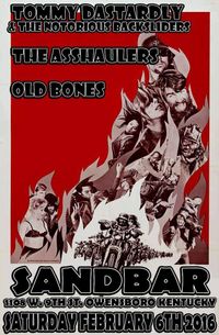 The Ass Haulers / Tommy Dastardly & The Notorious Backsliders / Old Bones