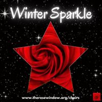 🌹 🎶  Winter Sparkle Community Chorus