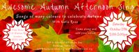 Awesome Autumn Afternoon Sing