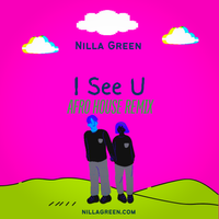 I SEE U (Afro House Remix) by Nilla Green