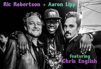 Aaron Lipp, Ric Robertson, Chris English