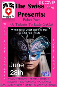 Bleeding Tree Pop Tribute At The Swiss with Poker Face