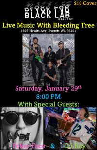 Bleeding Tree at Black Lab Gallery with DJ Ray & Poker Face