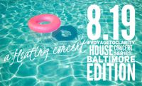  #VOYAGETOCLARITY House Concert Series: Baltimore Edition-A Floating Concert