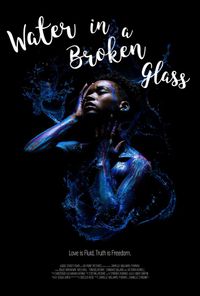 Water in a Broken Glass Premiere