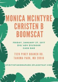 MONICA "SPIRIT" MCINTYRE + CHRISTEN B + BOOMSCAT