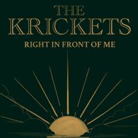 Right In Front Of Me by The Krickets