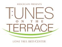 Lone Tree Arts Center "Tunes on the Terrace"