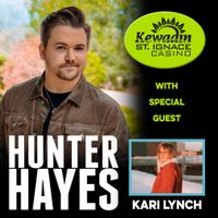 Hunter Hayes with special guest Kari Lynch