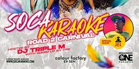 Soca Karaoke - Road 2 Carnival with Special guest DJ Jel hosted by Triple M
