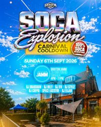 Soca Explosion - Carnival Cooldown Day Party