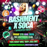 Bashment X Soca - Shoreditch Party (FREE B4 12)