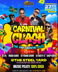 Carnival Clash -  The Pre Carnival Fete