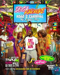 Soca Karaoke - The Road 2 Carnival