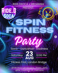 RideDSoca x Melmania Carnival Special: Soca & Dancehall Spin Fitness Party 
