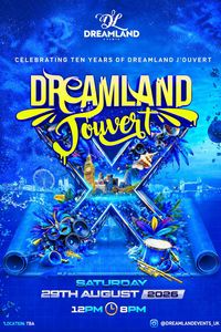 Dreamland Jouvert - Celebrating 10 Years