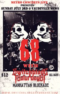 68 and Switchblade Saturdays