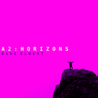 A2: Horizons by Dave Elwert