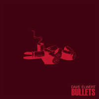 Bullets by Dave Elwert