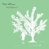 Hand Picked, Vol. 2 by Mark Wilkinson