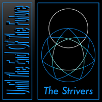 Until The End Of The Future by The Strivers