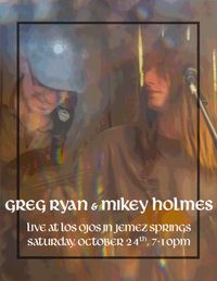 Mikey Holmes & Greg Ryan