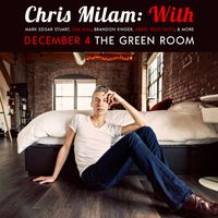 Chris Milam With: A Night of Collaboration